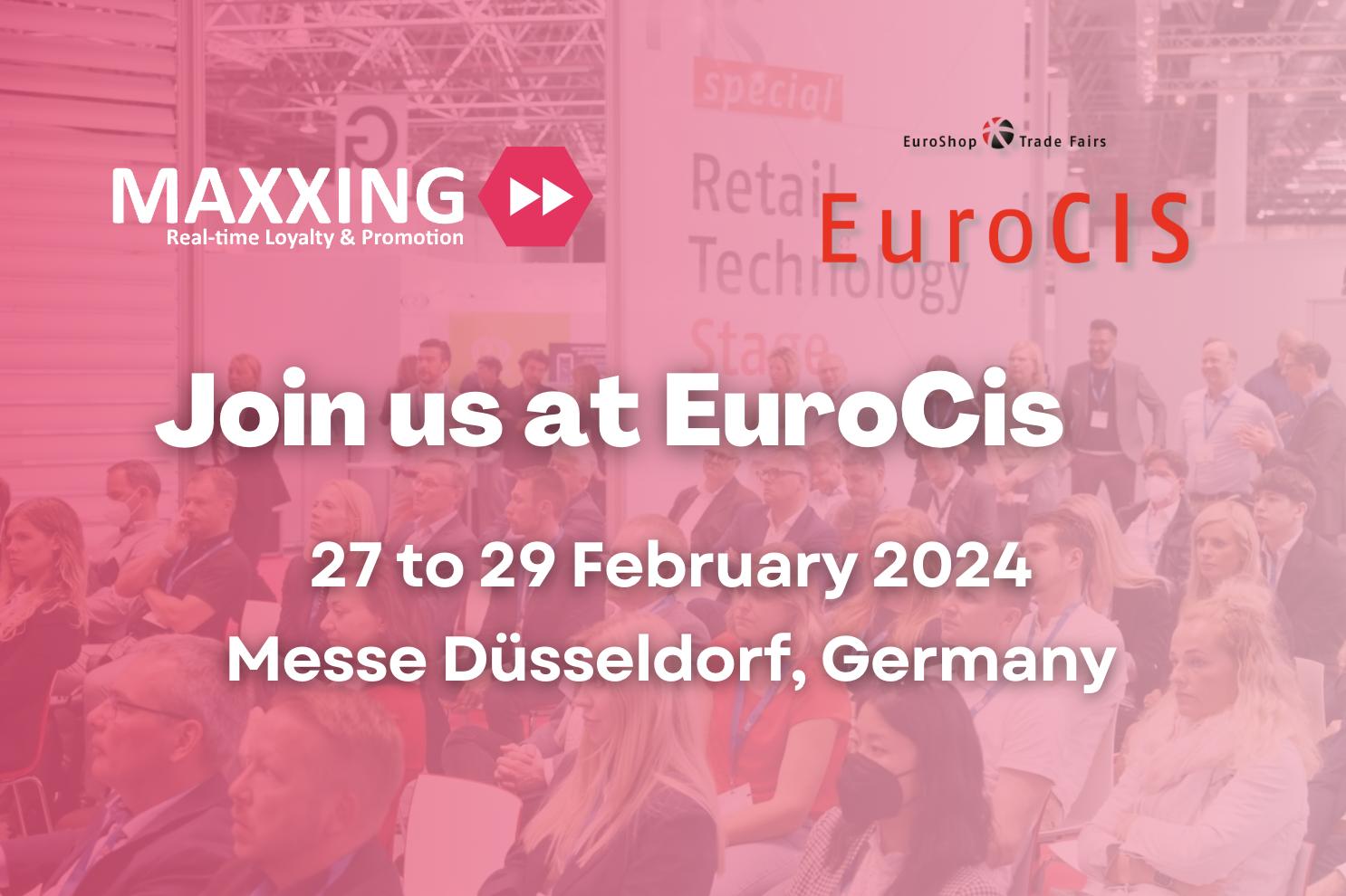 Rejoignez L’équipe Maxxing à EuroCIS du 27 au 29 Février 2024!