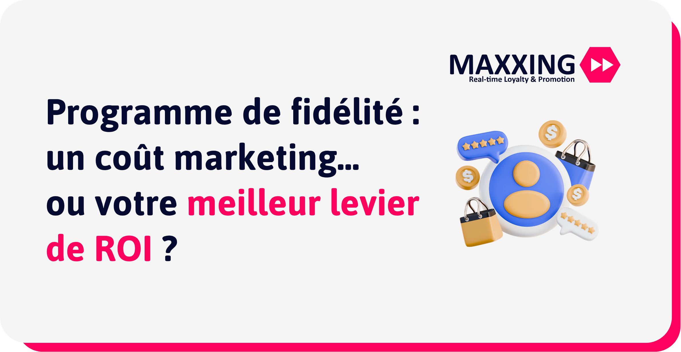 Programme de fidélité : un coût marketing… ou votre meilleur levier de ROI ?